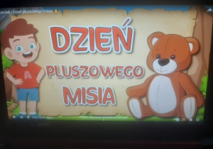 Bajka edukacyjna dla dzieci pt. "Dzień Pluszowego Misia".